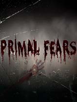 原始恐惧（Primal Fears）四项修改器