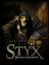 冥河：暗影大师（Styx: Master of Shadows）一项修改器修正