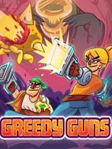 贪婪的枪（Greedy Guns）v1.0.3八项修改