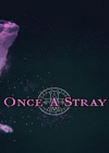 Once A Stray 英文版