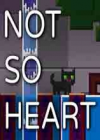 Not So Heart 英文版