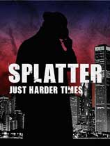 溅射：难上加难（Splatter: Just harder times）游乐园简体中文汉化补丁V1.0