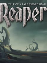 收割者：剑客传奇（Reaper Tale of a Pale Swordsman）v1.3.8.126三项修改