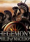 霸权：马其顿的菲利普(Hegemony: Philip of Macedon)