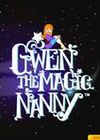 魔法保姆格文(Gwen the Magic Nanny)