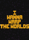 i wanna warp the worlds 英文版