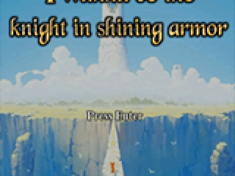 i wanna be the knight in shining armor 英文版