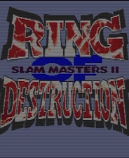 超级摔角霸王2-连环爆裂Ring of Destruction - Slammasters