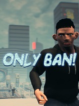 Only Ban!