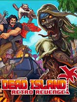 死亡岛：原始复仇（Dead Island Retro Revenge）v1.0两项修改器MrAntiFun版