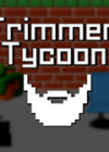 Trimmer Tycoon 英文版