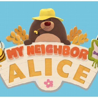 My Neighbor Alice