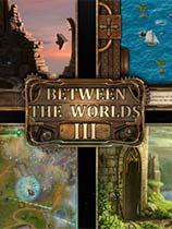 世界之间3：世界之心（Between The Worlds 3 The Heart of The Worlde）LMAO汉化免安装绿色版